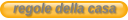 regole della casa